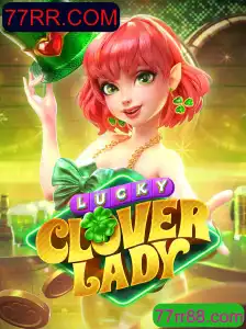 Explorando o Fascinante Jogo LuckyCloverLady e sua Interação com 77RR.COM